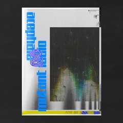 Acephale x Mutant Radio [21.02.2021]