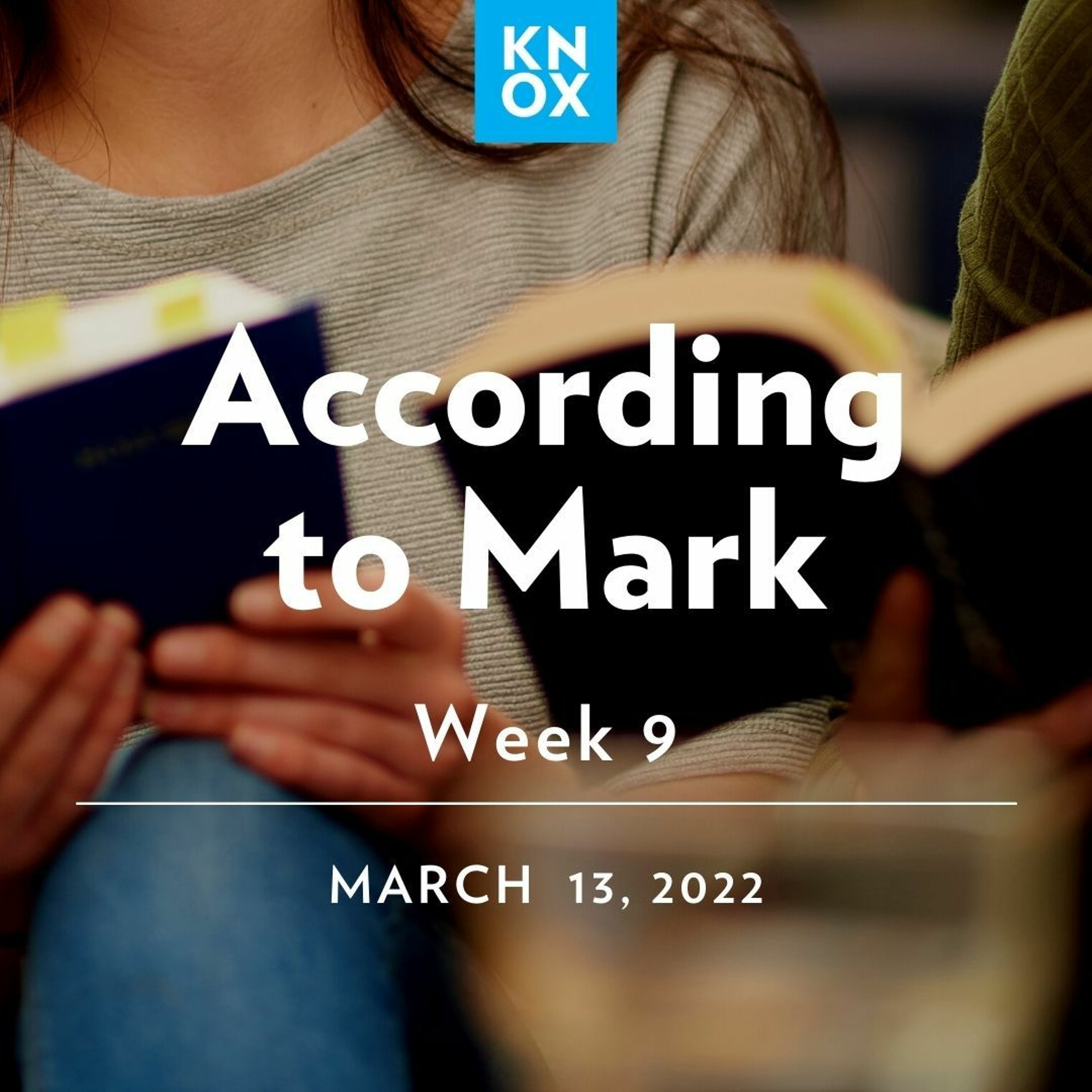 March 13, 2022 | Mark 10:13-31 | According to Mark: Week 9 episode artwork