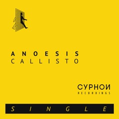 PREMIERE : Anoesis - Callisto