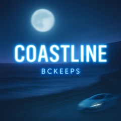 BCKEEPS - COASTLINE [FREE DOWNLOAD]
