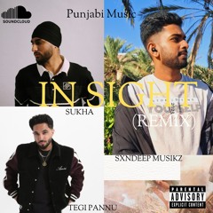 IN SIGHT (TRAP REMIX) (TEGI PANNU X SUKHA ) NEW PUNJABI SONGS.PROD BY SXNDEEP MUSIKZ (MP3_160K)
