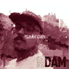 Douglass - GRAY DAYS 2 GREAT DAYS (BigDam Remix)