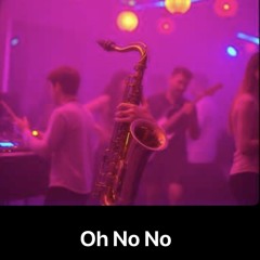 Oh_No_No( The Extended Duet Saxophone Mix )