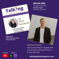 2024 EP563 How to Generate 6-7 Figures with Virtual Events: Michael Tucker’s Proven Formula