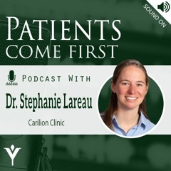 VHHA Patients Come First Podcast - Dr. Stephanie Lareau