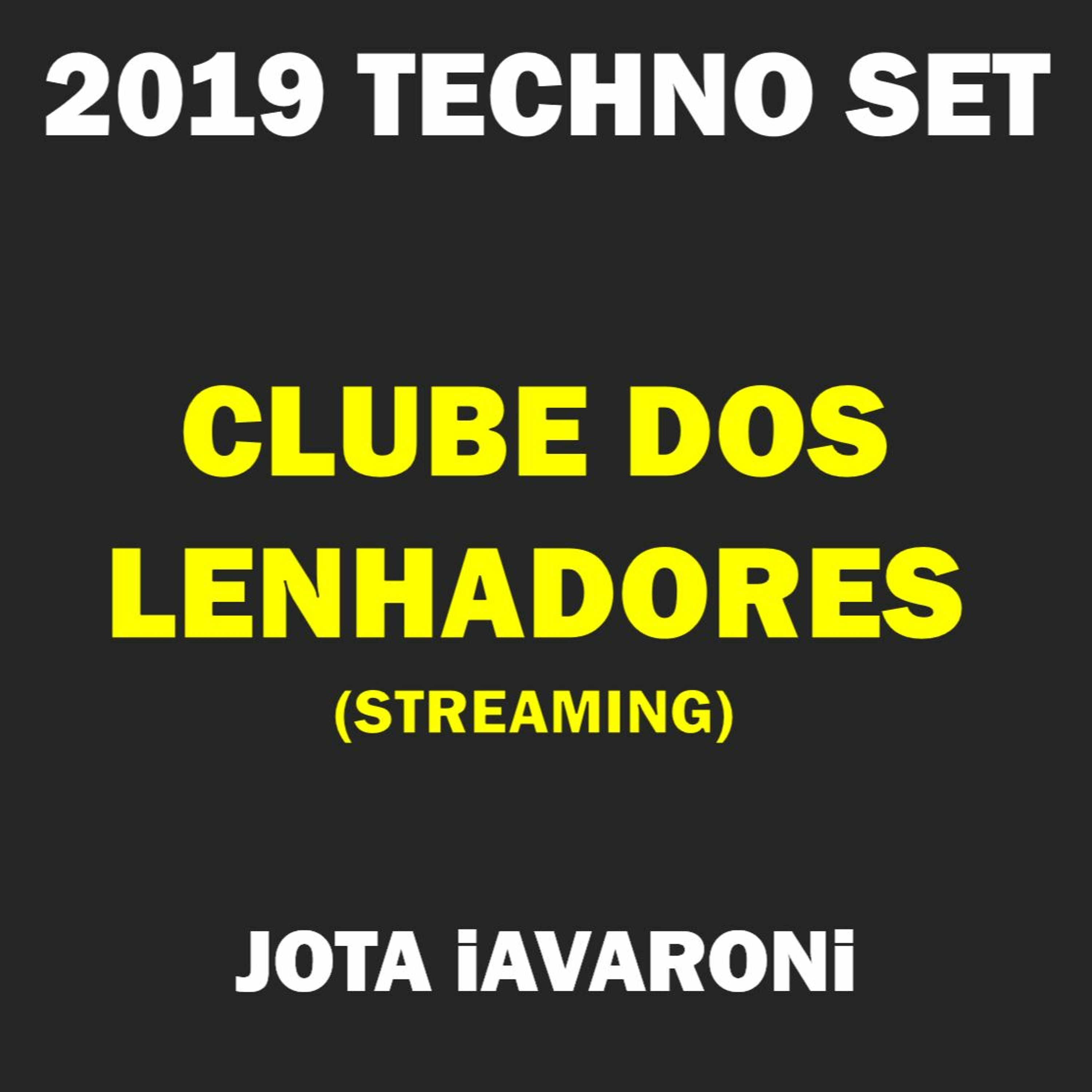 2019 - TECHNO SET - RECORDED BY C. LENHADORES (JOTA iAVARONi) episode artwork