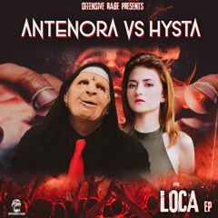 Antenora & Hysta - Loca [OFFRAGE054]