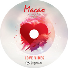 JM Grana Presents LOVE VIBES Macao Altea (12-02-2022)
