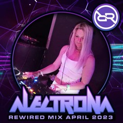 DJ Alectrona Rewired Records Mix April 2023