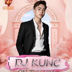 NONSTOP VIET MIX 2025 - HOA BẰNG LĂNG - DJ KUNC MIX