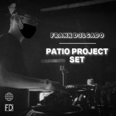 Frank D3lgado - Patio Project Set