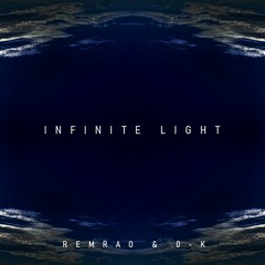 Infinite Light ft. 0-K