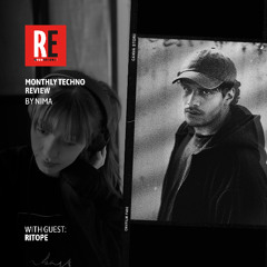 RE - MONTHLY TECHNO REVIEW EP 51 by NIMA with RITOPE