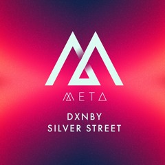 PremEar: DXNBY - Silver Street [META035]