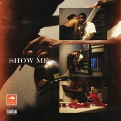SHOW ME ft. Mike Classic