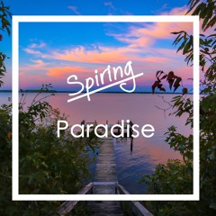 Spiring - Paradise || Buy = FREE DOWNLOAD