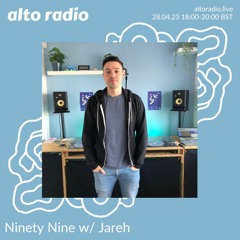 Ninety Nine w/ Jareh - 28.04.23