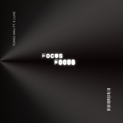 TONIO ANU, E LUXE - Focus