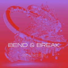 Shai FM - Bend And Break - 04 Breakdown