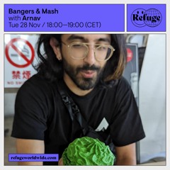 Bangers & Mash - Arnav - 28 Nov 2023