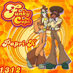 Funky Cops - Papri-K