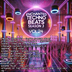 Enchanted Techno Beats Season 3 Vol.24