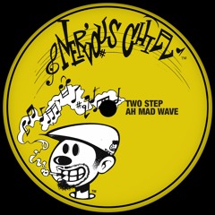 TWO-STEP - AH MAD WAVE