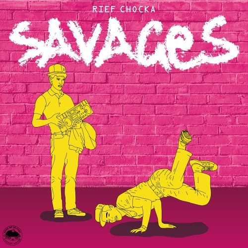 Rief Chocka - Savages