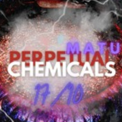 Matu | Perpetual Chemicals (PREVIEW)