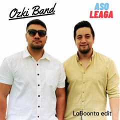 Ozki Band | Aso Leaga (luchi edit)