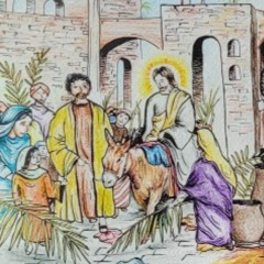 Palm Sunday- The Bridegroom has arrived: Fr Anthony Mourad