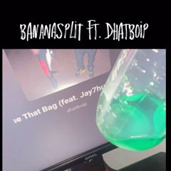 BananaSplit (Dhatboip)