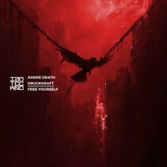 IAMTRED254: Andre Drath, Druckkraft - Free Yourself