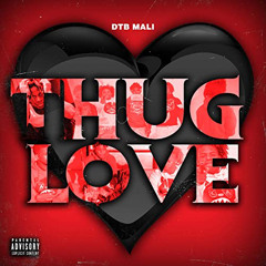 D.T.B Mali- Thug love