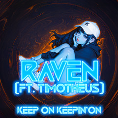 Keep On Keepin' On (ft. Timotheus)