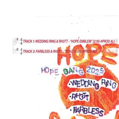 WEDDING RING & RH3TT -  ''HOPE EMBLEM'' (PROD ALI)