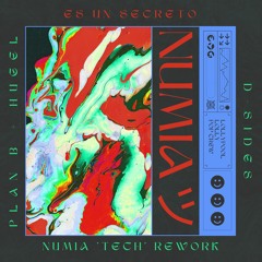 Plan B + Hugel + D-Sides - Es Un Secreto (Numia 'Tech' Rework) [Remix] [Lolly Premiere]