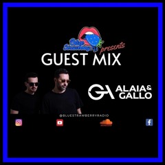 22.05.2020 ALAIA & GALLO - BLUE STRAWBERRY GUEST MIX