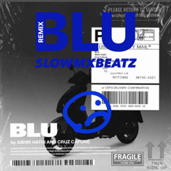 Blu Abhir Hathi ft. Cruz Cafuné Slowmx REMIX