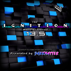 Ignition 13.5 - 7 Hour DARKMATTER Mix