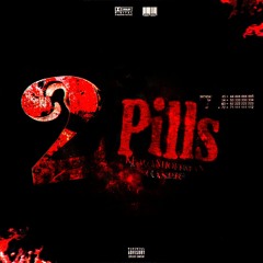 2 Pills ft. Caspr (prod. TRIAD$) *Music Video in Description*