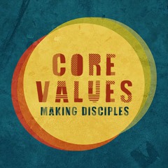 381 Core Values: Making Disciples