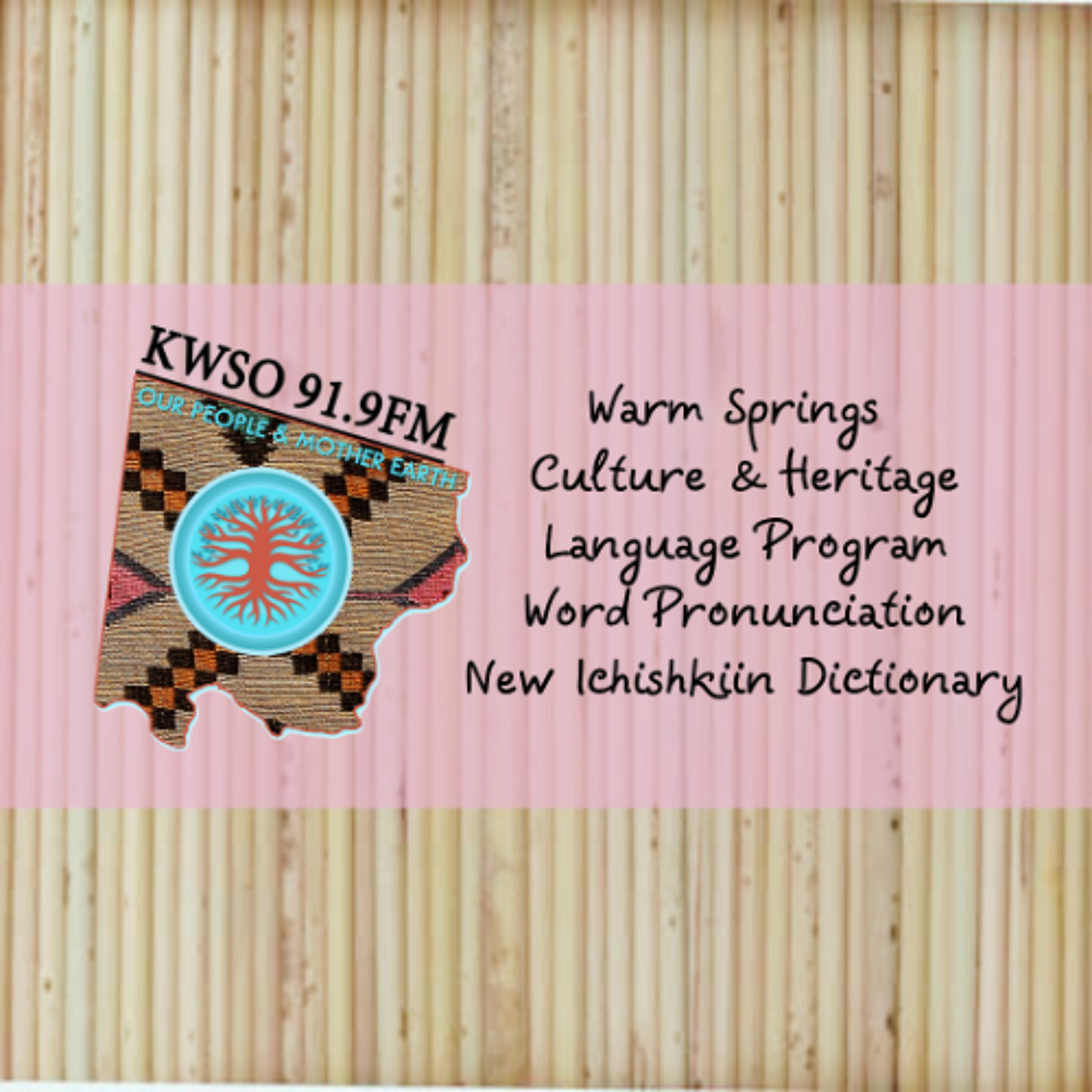 Language Pronunciation for Ichishkiin Dictionary - KWSO Our People & Mother Earth Program Podcast episode artwork