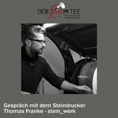 Thomas Franke - STEIN WERK Zu Gast Beim Fish Im Tee