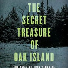 [Download] EPUB 📥 Secret Treasure of Oak Island: The Amazing True Story of a Centuri