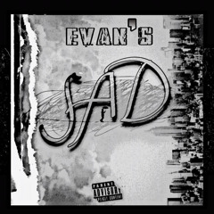 Evan’s - Sad💔 (Mix by KBR Studio)