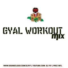 PREZ INTL GYAL WORKOUT MIX