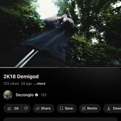 2k18 demigod *MV in the description*