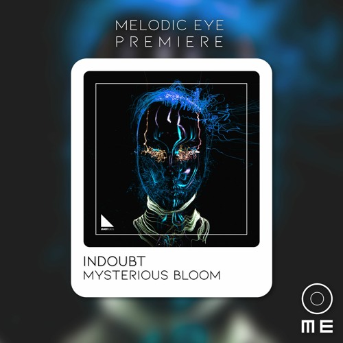 PREMIERE: InDoubt - Mysterious Bloom [Awen Tales]