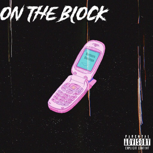 On The Block [ Prod. Kj Run It Up ]
